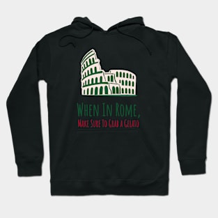 When In Rome Hoodie